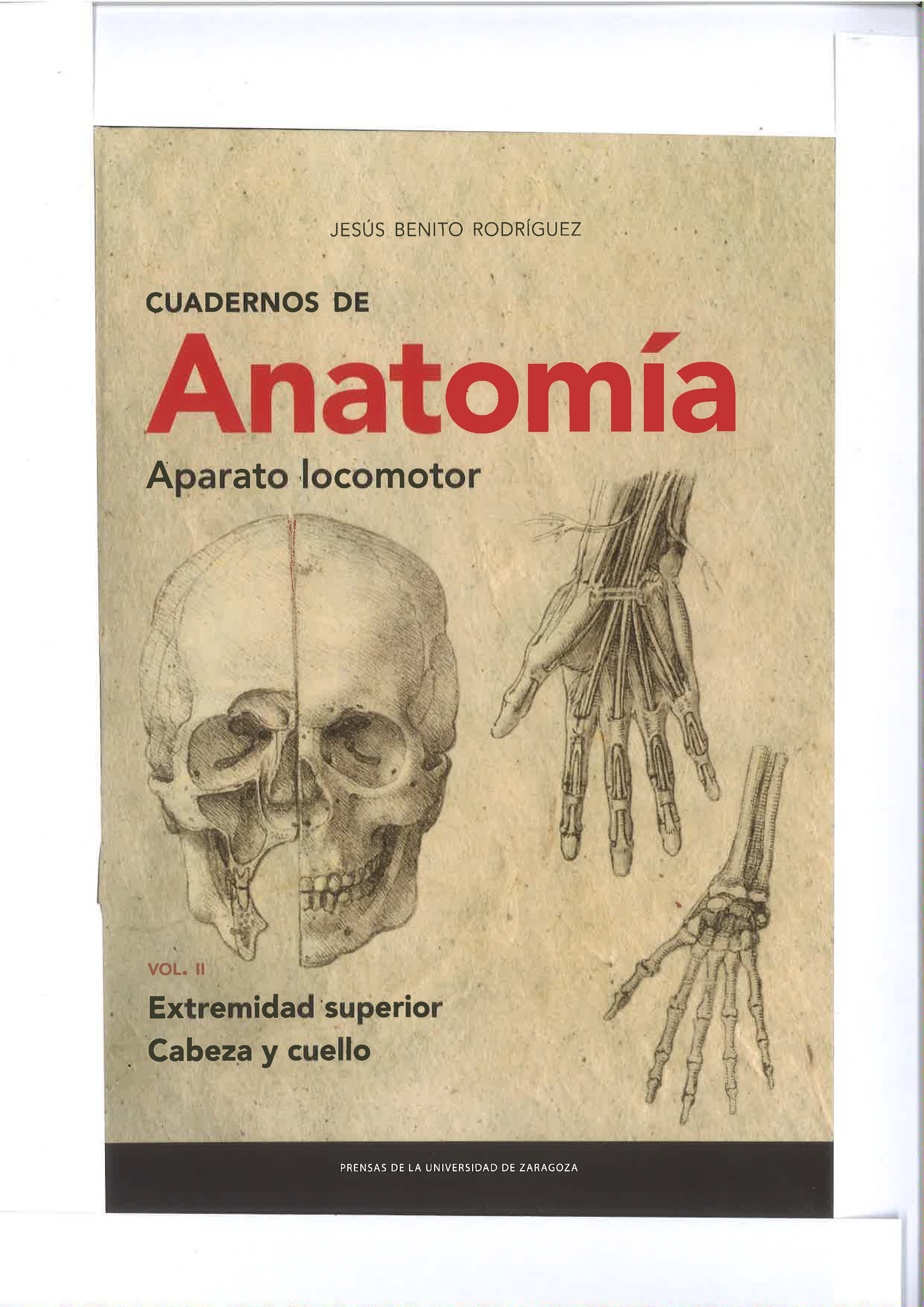 Cuadernos de Anatomía Aparato locomotor VOL. II