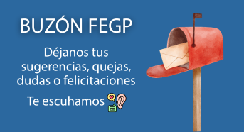 Buzón FEGP: escríbenos tus sugerencias, quejas o felicitaciones