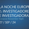 Noche Europea de los Investigadores e Investigadoras