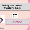 Fecha y hora defensa TFG 